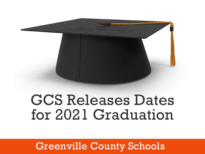 GCS releases dates for 2021 graduations