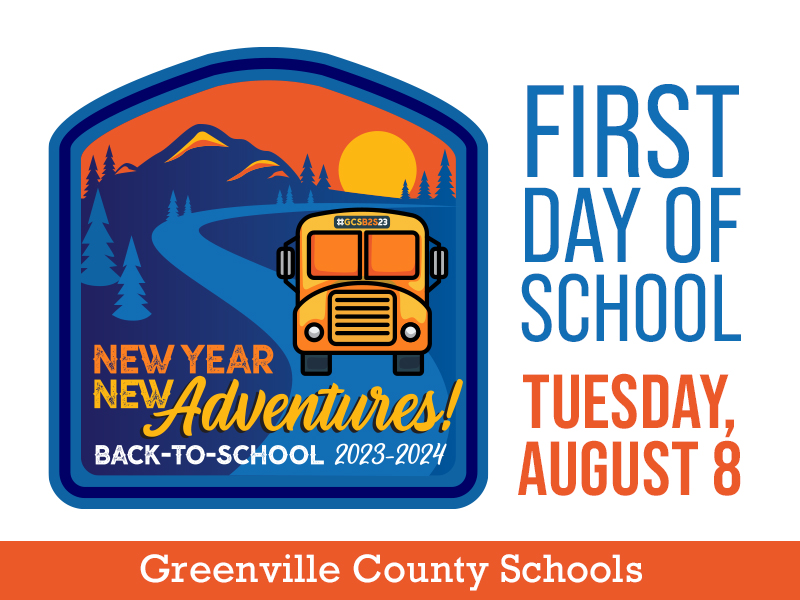 First Day of School - Tuesday August 8 - New Year - New Adventure - Back-to-school 2023-24