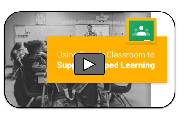 Using Google Classroom to Support Flipped Learning