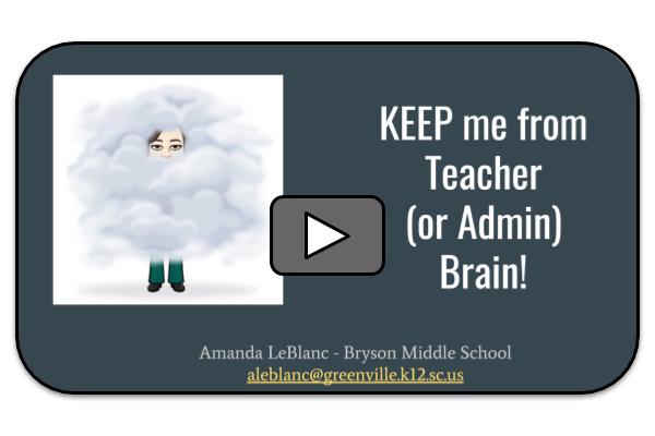 KEEP Me from Teacher (and Administrator) Brain!