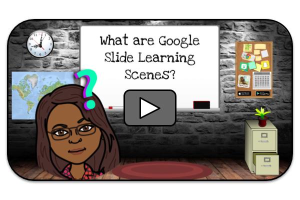 Google Slides Learning Scenes