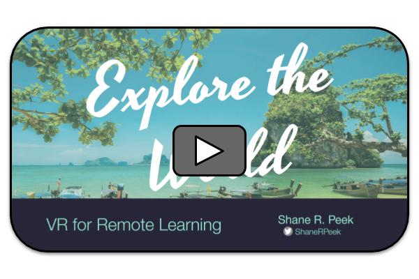 Explore the World: VR for Remote Learning