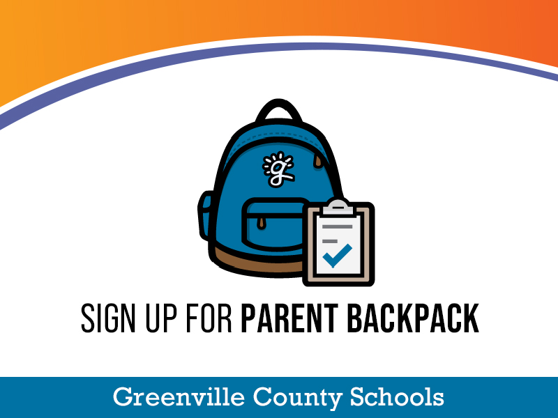 Parent Backpack sign up announcement Greenville County Schools