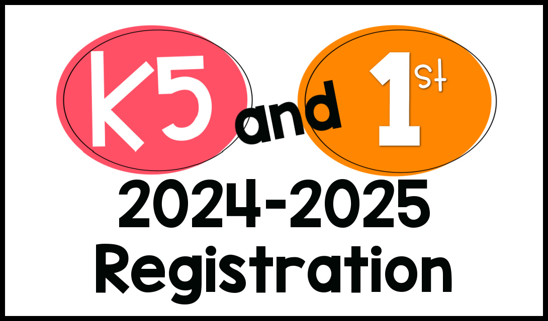K5 & 1st grade registration graphic