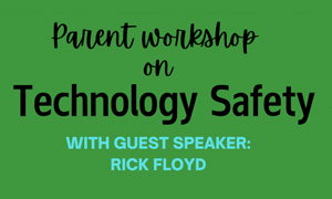 Parent Workshop on Technology Safety